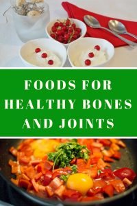 Foods for Healthy Bones and Joints