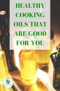 Best Healthy Cooking Oils