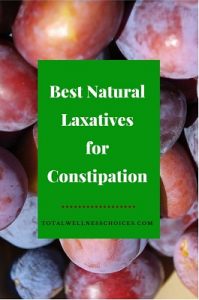 Best Natural Laxatives for Constipation