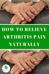 How to Relieve Arthitis Pain Naturally