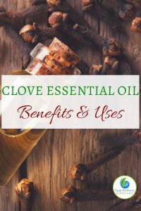 Clove Essential Oil Benefits and Uses