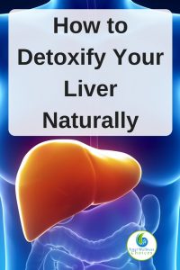 How to Detoxify Your Liver Naturally and Fast