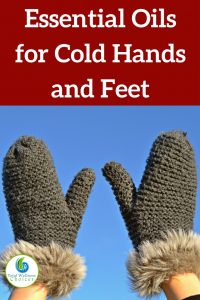 Essential Oils for Cold Hands and Feet