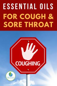 Best Essential Oils for Cough and Sore Throat