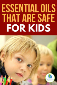 Safe essential oils for kids