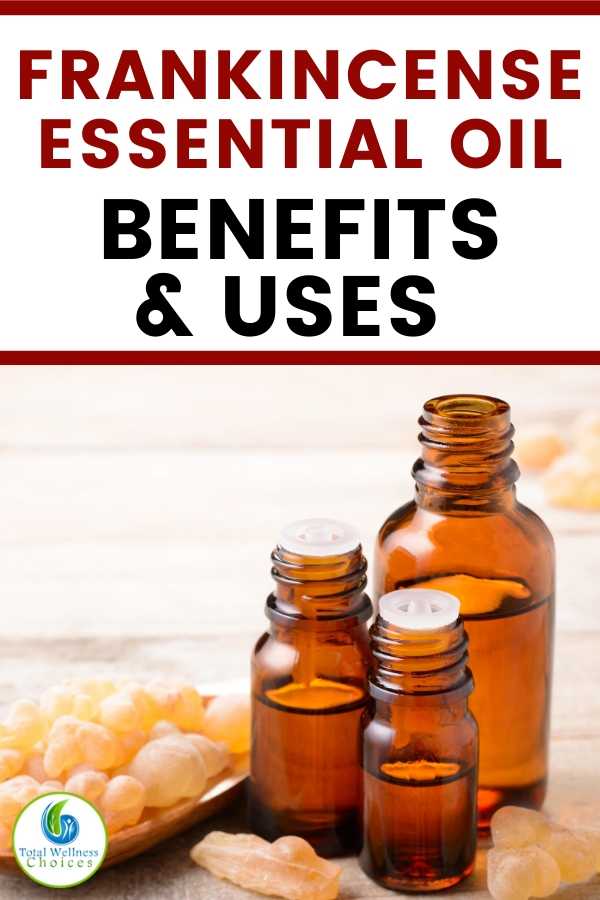 Frankincense essential oil benefits and uses