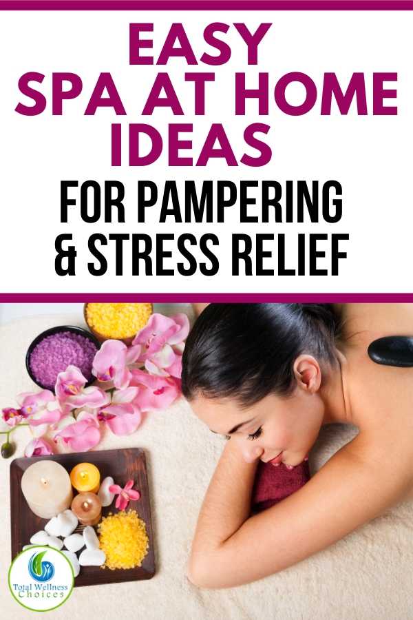 Spa day at home ideas