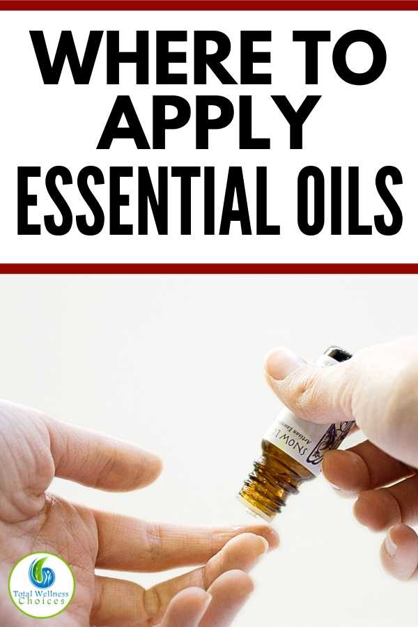 Where to apply essential oils topically